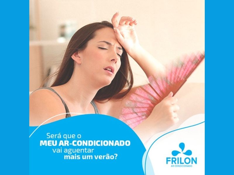 Será que meu Ar Condicionado vai aguentar mais um verão? Confira o blog da Frilon