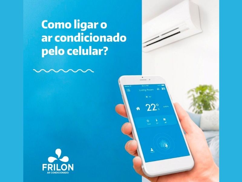 O que preciso fazer para ligar meu ar condicionado pelo celular? Frilon imagem post